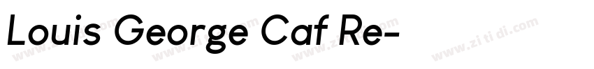 Louis George Caf Re字体转换